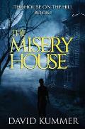 The Misery House: A gripping psychological thriller that will hook you on the series