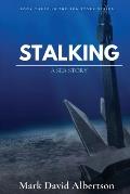 Stalking: A Sea Story