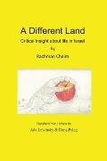 A Different Land: Critical insight about life in Israel
