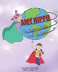 Amy Hippo: The Superhero Who Tried Too Hard