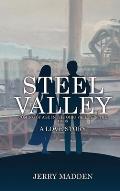 Steel Valley: Coming of Age in the Ohio Valley in the 1960s