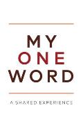 My One Word: A Shared Experience