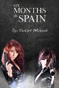 Six Months in Spain