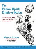 The Fresno Uphill Climb to Kaiser: The First 38 Years of the Fresno Cycling Club's Greatest Event
