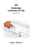 303 Illustrated Limericks of Life
