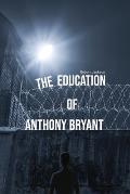 The Education of Anthony Bryant