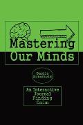 Mastering Our Mind's: Finding Calm