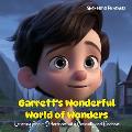 Garrett's Wonderful World of Wonders: Learning About Differences with Curiosity and Kindness