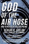God of the Air Hose and Other Blue-Collar Poems