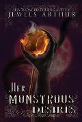 Her Monstrous Desires: A Complete Series of Monstrous Standalones