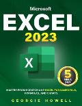 Excel: Learn From Scratch Any Fundamentals, Features, Formulas, & Charts by Studying 5 Minutes Daily Become a Pro Thanks to T