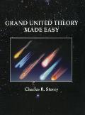 Grand Unified Theory Made Easy
