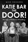 Katie Bar The Door