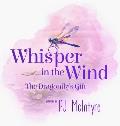Whisper in the Wind: The Dragonfly's Gift