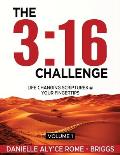 The 3: 16 Challenge: Life Changing Scriptures @ Your Fingertips