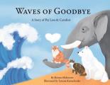 Waves of Goodbye: A Story of Pet Loss and Comfort