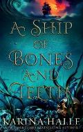 Ship of Bones & Teeth