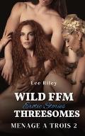 Wild FFM Threesomes