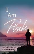 I Am Pink