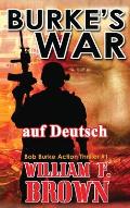 Burkes War, auf Deutsch: Bob Burke Action Thriller #1