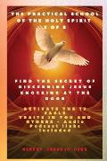 The Practical School of the Holy Spirit - Part 3 of 8 - Activate 12 Eagle Traits in You: Find the Secret of Discerning Jesus Knocking at the door and