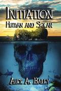 Initiation, Human and Solar