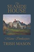 The Seaside House: Maine Innkeepers