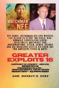 Gr??ere Heldentaten - 16 Mit dabei: Watchman Nee und Witness Lee in How to Study the Bible; Das..: normale christliche Leben; Spirituelle Autorit?t un
