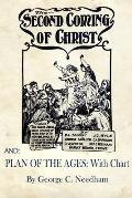 The Second Coming of Christ AND Plan of The Ages: With Chart
