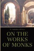 On the Work of Monks