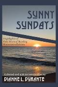 Sunny Sundays: Highlights of Five Years of Sunday Recommendations
