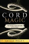 CORD Magic: The Ultimate Advanced Guide to Knot Magic
