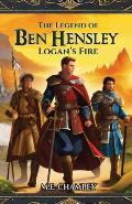 The Legend of Ben Hensley: Logan's Fire
