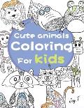 Cute Animals Coloring for Kids: 30 Completely Unique Animals Coloring books for Children Ages 8 and Up