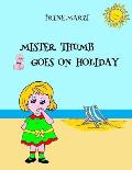 Mister Thumb goes on Holidays
