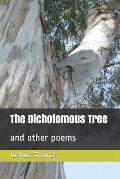 The Dichotomous Tree: and other poems