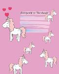 Composition Notebook: cute pink unicorns in love for girls, boys, moms, kids for student and teachers at home and school