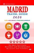 Madrid Travel Guide 2020: Shops, Arts, Entertainment and Good Places to Drink and Eat in Madrid, Spain (Travel Guide 2020)