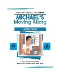 Michael's Moving Along Activity Book