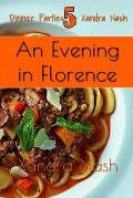 An Evening in Florence: Authentic Tuscan Menu & Recipes