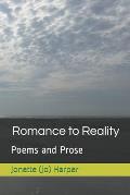 Romance to Reality: Poems and Prose