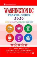 Washington DC Travel Guide 2020: Shops, Arts, Entertainment and Good Places to Drink and Eat in Washington DC (Travel Guide 2020)