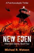 New Eden: A Post-Apocalyptic Thriller
