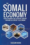 The Somali Economy: With a Primary Focus on the Current Thriving Sectors of the Economy