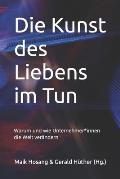 Die Kunst des Liebens im Tun: Warum und wie Unternehmer*innen die Welt ver?ndern