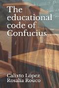 The educational code of Confucius