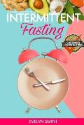 Intermittent Fasting: 3 manuscripts: Overeating Recovery + Intermittent fasting for women + Autophagy guide. The ultimate Guide for weight l