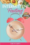 Intermittent Fasting: 2 manuscripts: Intermittent fasting for women + Autophagy guide. The Ultimate Beginners Guide to Weight Loss, Burn Fat
