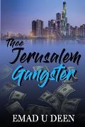 Thee Jerusalem Gangster
