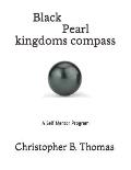 Black Pearl kingdoms compass: A Self Mentor Program